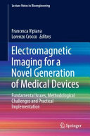  Electromagnetic Imaging for a Novel Generation of Medical Devices