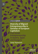  Diversity of Migrant Entrepreneurship in Varieties of European Capitalism