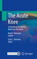 The Acute Knee: A Handbook for Sports Medicine Physicians