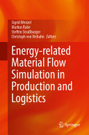  Energy-Related Material Flow Simulation in Production and Logistics