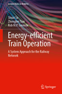  Energy-Efficient Train Operation: A System Approach for Railway Networks