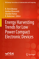  Energy Harvesting Trends for Low Power Compact Electronic Devices (EAI/Springer Innovations in Communication and Computing)