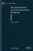 The International Loan Documentation Handbook (Global Financial Markets)	