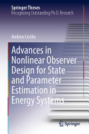  Advances in Nonlinear Observer Design for State and Parameter Estimation in Energy Systems (Springer Theses)