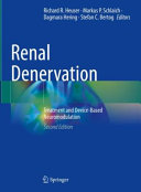  Renal Denervation: Treatment and Device-Based Neuromodulation