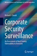  Corporate Security Surveillance: An Assessment of Host Country Vulnerability to Terrorism (Advanced Sciences and Technologies for Security Applications)