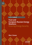  Trust and European-Russian Energy Relations