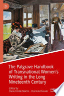  The Palgrave Handbook of Transnational Women’s Writing in the Long Nineteenth Century