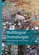  Multilingual Dramaturgies:towards new european theater