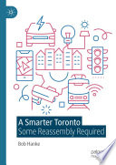 A Smarter Toronto: Some Reassembly Required	