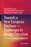  Towards a New European Bauhaus―Challenges in Design Education