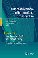  New Frontiers for EU Investment Policy: External and Internal Dimensions 