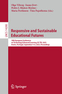  Responsive and Sustainable Educational Futures