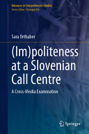  (Im)politeness at a Slovenian Call Centre
