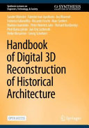  Handbook of Digital 3D Reconstruction of Historical Architecture