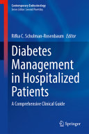  Diabetes Management in Hospitalized Patients: A Comprehensive Clinical Guide (Contemporary Endocrinology)