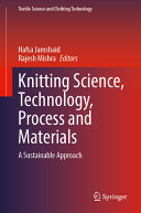  Knitting Science, Technology, Process and Materials