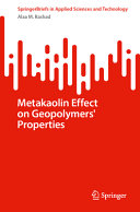  Metakaolin Effect on Geopolymers’ Properties 