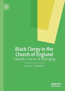 Black Clergy in the Church of England: Towards a Sense of Belonging	