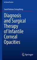  Diagnosis and Surgical Therapy of Infantile Corneal Opacities (In Clinical Practice)