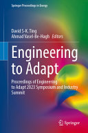  Engineering to Adapt: Proceedings of Engineering to Adapt 2023 Symposium and Industry Summit (Springer Proceedings in Energy)