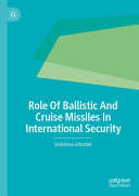Role Of Ballistic And Cruise Missiles In International Security	