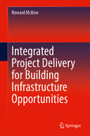  Integrated Project Delivery for Building Infrastructure Opportunities