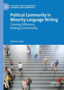 Political Community in Minority Language Writing: Claiming Difference, Seeking Commonality	