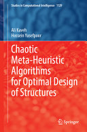 Chaotic Meta-heuristic Algorithms for Optimal Design of Structures	