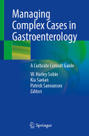 Managing Complex Cases in Gastroenterology: A Curbside Guide	