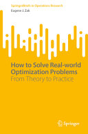 How to Solve Real-world Optimization Problems. From Theory to Practice