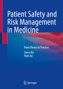 Patient Safety and Risk Management in Medicine: From Theory to Practice	