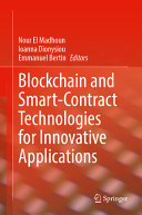 Blockchain and Smart-Contract Technologies for Innovative Applications	