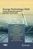  Energy Technology 2024: Carbon Dioxide Management and Other Technologies (The Minerals, Metals & Materials Series)
