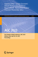  AGC 2023: First Analytics Global Conference, AGC 2023, Kolkata, India, April 28–29, 2023, Proceedings (Communications in Computer and Information Science, 2008)