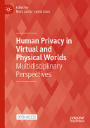  Human Privacy In Virtual And Physical Worlds