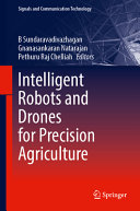  Intelligent Robots and Drones for Precision Agriculture 