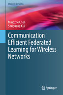  Communication Efficient Federated Learning for Wireless Networks
