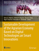  Sustainable Development of the Agrarian Economy Based on Digital Technologies and Smart Innovations
