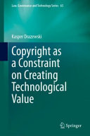  Copyright as a Constraint on Creating Technological Value 