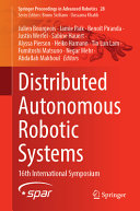 Distributed Autonomous Robotic Systems: 16th International Symposium