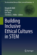  Building Inclusive Ethical Cultures in STEM