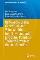  Renewable Energy Generation and Value Addition from Environmental Microfiber Pollution Through Advanced Greener Solution (Environmental Science and Engineering)