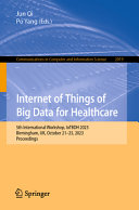 Internet of Things of Big Data for Healthcare: 5th International Workshop, IoTBDH 2023, Birmingham, UK, October 21–25, 2023, Proceedings	