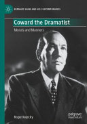  Coward the Dramatist: Morals and Manners (Bernard Shaw and His Contemporaries)