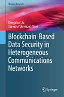 Blockchain-Based Data Security in Heterogeneous Communications Networks	