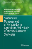  Sustainable Management of Nematodes in Agriculture, Vol.2: Role of Microbes-Assisted Strategies (Sustainability in Plant and Crop Protection, 19)
