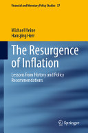 	The Resurgence of Inflation: Lessons from History and Policy Recommendations (Financial and Monetary Policy Studies, 57)