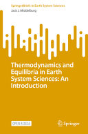 	Thermodynamics and Equilibria in Earth System Sciences: An Introduction