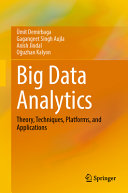  Big Data Analytics: Theory, Techniques, Platforms, and Applications 